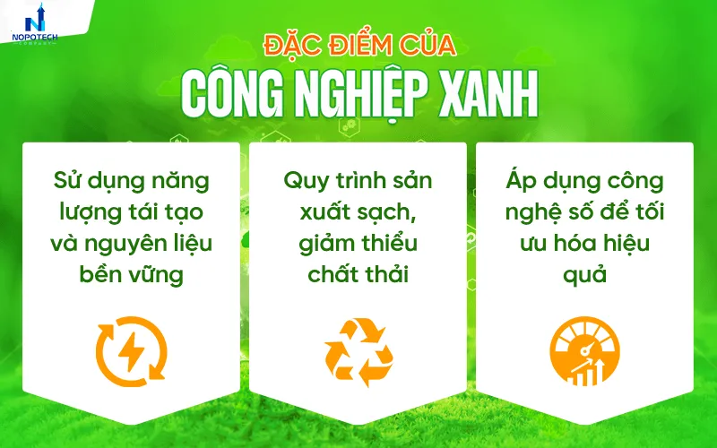 Đặc điểm của công nghiệp xanh